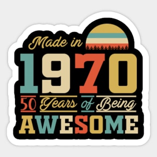 Made I 1970 50 Years Of Being Awesome Sticker